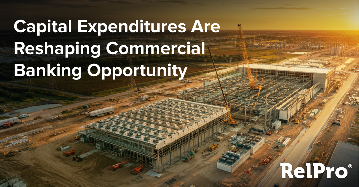 Capital Expenditures for projects such as data center construction are leading to commercial banking opportunities.